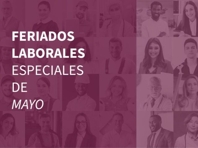 Feriados laborales especiales del mes de Mayo