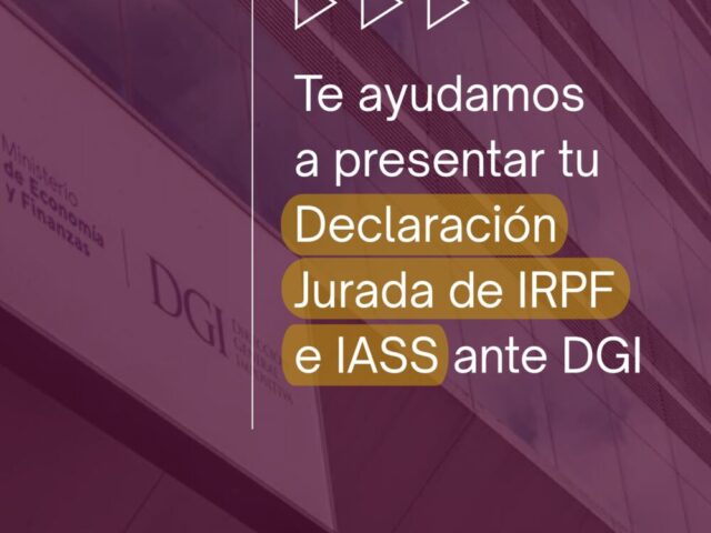 Declaraciones Juradas IRPF y IASS: todo lo que necesitas saber para su presentación a DGI